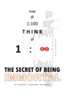 Image for Plan @ 1:100 Think @ 1: Infinity: The Secret of Being Immortal