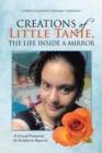 Image for Creations of Little Tanie, the Life Inside a Mirror: A Virtual Presence, an Existence Beyond