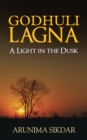 Image for Godhuli Lagna: A Light in the Dusk