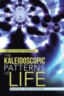Image for Kaleidoscopic Patterns of Life: Fascinating. Unique. Enchanting