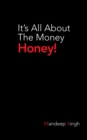 Image for It&#39;S All About the Money Honey!