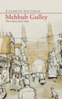 Image for Mehbub Gulley: Short Stories from India