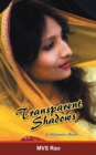 Image for Transparent Shadows: A Novel in Three Hilarious Episodes