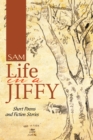 Image for Life in a Jiffy: Short Poems and Fiction Stories.