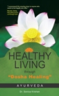 Image for Healthy Living Through &amp;quote;dosha Healing&amp;quote: Ayurveda