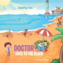 Image for Doctor ____ Goes to the Beach