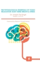 Image for The Physiological Essentials of Yogic Relaxation