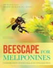 Image for Beescape for Meliponines: Conservation of Indo-malayan Stingless Bees