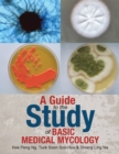 Image for Guide to the Study of Basic Medical Mycology