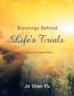 Image for Blessings Behind Life&#39;s Trials : A Collection of Islamic Poetry