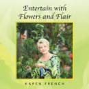 Image for Entertain with Flowers and Flair