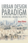 Image for Urban Design Paradigm : Working Manuscripts