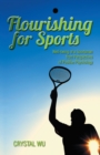 Image for Flourishing for Sports: Well-being of a Sportsman from Perspectives of Positive Psychology