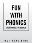 Image for Fun with Phonics : English Phonics for Beginners