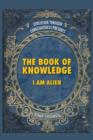 Image for The Book of Knowledge : I Am Alien