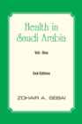 Image for Health in Saudi Arabia Vol. One: 2Nd Edition