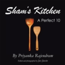 Image for Sham&#39;S Kitchen: A Perfect 10