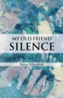 Image for My Old Friend Silence