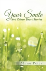 Image for Your Smile and Other Short Stories