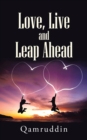 Image for Love, Live and Leap Ahead.