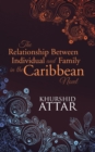 Image for The Relationship Between Individual and Family in the Caribbean Novel