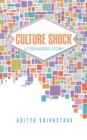 Image for Culture Shock: A Teenager&#39;s Story