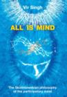 Image for All Is Mind : The Skolimowskian Philosophy of the Participatory Mind