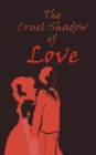 Image for Cruel Shadow of Love