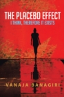 Image for Placebo Effect: I Think, Therefore It Exists
