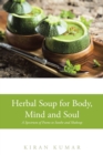 Image for Herbal Soup for Body, Mind and Soul: A Spectrum of Poems to Soothe and Shakeup