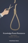 Image for Knowledge-Power/Resistance: Beyond Bacon, Ambedkar and Foucault