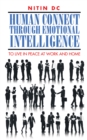 Image for Human Connect Through Emotional Intelligence: To Live in Peace at Work and Home