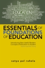 Image for Essentials of Foundations of Education: Introducing New Useful Modern Concepts of Education to Student-Teachers Under B.Ed. Training
