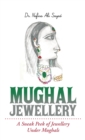Image for Mughal Jewellery: A Sneak Peek of Jewellery Under Mughals