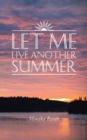 Image for Let Me Live Another Summer
