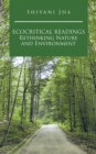 Image for Ecocritical Readings Rethinking Nature and Environment