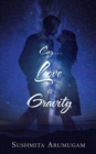 Image for Cuz...Love Is Gravity
