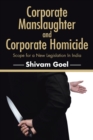 Image for Corporate Manslaughter and Corporate Homicide: Scope for a New Legislation in India