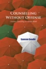 Image for Counselling Without Offense: Christian Counselling in a Secular World