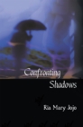 Image for Confronting Shadows: An Anthology of Poems on the Wonders of Love and Nature