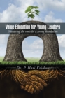 Image for Value Education for Young Leaders: Nurturing the Roots for a Strong Foundation