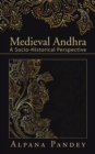 Image for Medieval Andhra: A Socio-Historical Perspective