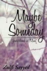 Image for Maybe Someday: Your Hand in Mine