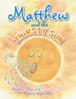 Image for Matthew and the Thirsty Sun