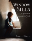 Image for Window Sills: A Collection of Free Verse &amp; Experimental Poems