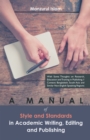 Image for Manual of Style and Standards in Academic Writing, Editing and Publishing