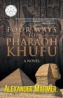 Image for Four Ways to Pharaoh Khufu