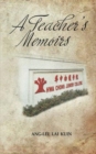 Image for A Teacher&#39;s Memoirs : Hwa Chong Junior College