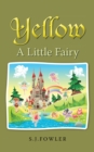 Image for Yellow: A Little Fairy.