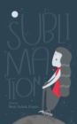Image for Sublimation: A Collection of Poems